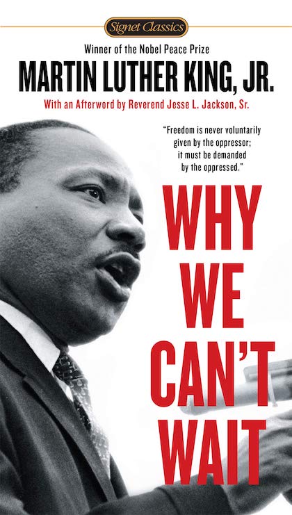 Why We Can't Wait (1964) Martin Luther King, Jr.